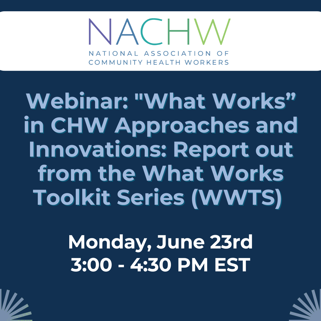 "What Works” in CHW Approaches and Innovations: Report out from the What Works Toolkit Series (WWTS)